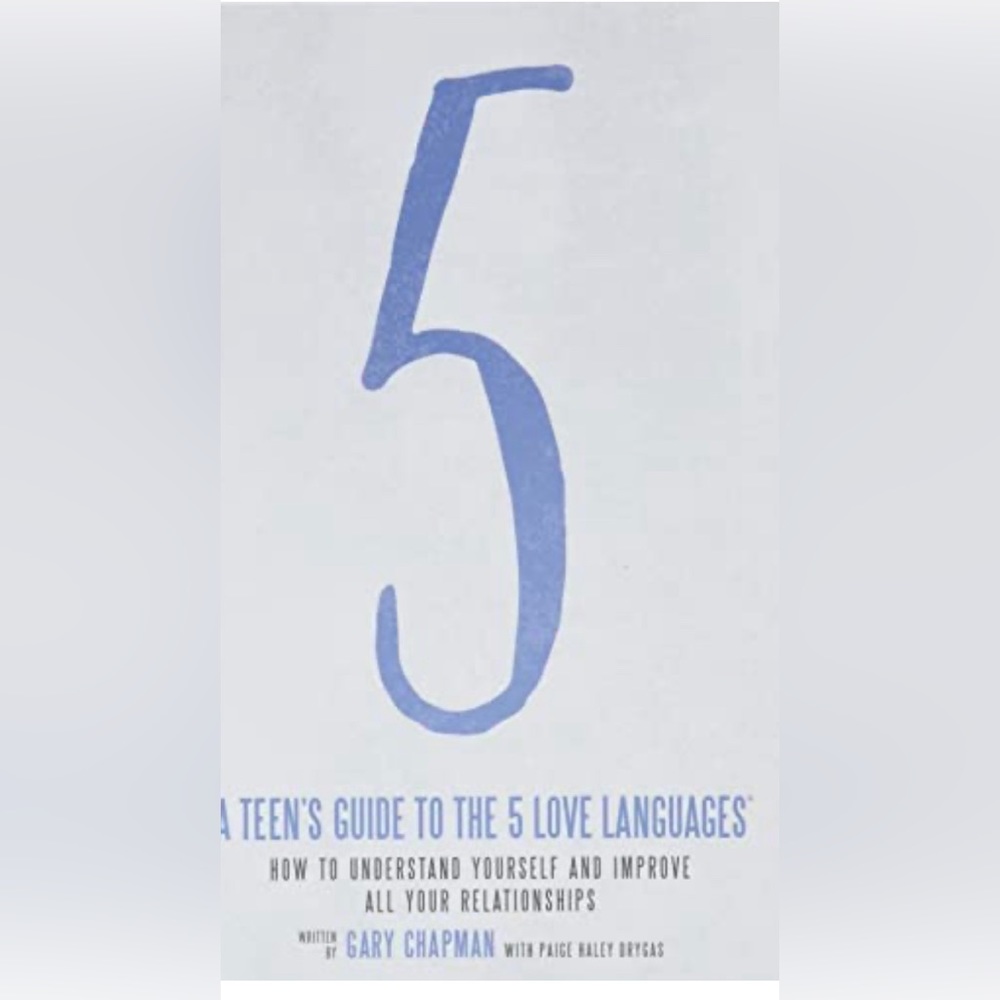 The 5 Love Languages for Teenagers by Gary Chapman